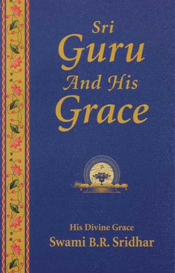 Sri Guru And His Grace - 4th Printing - 1999