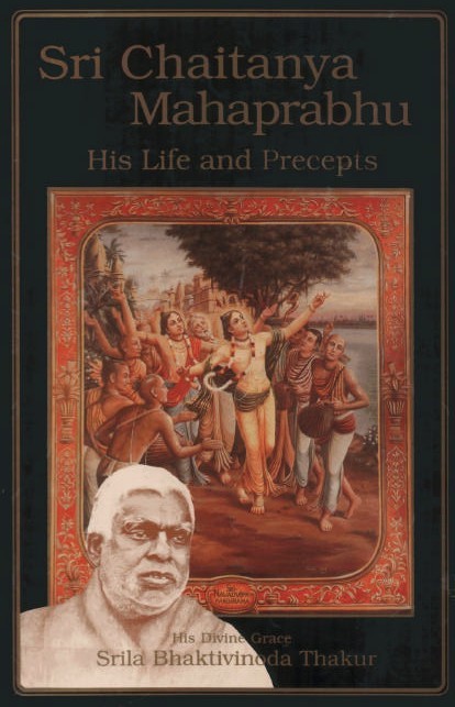 Chaitanya Mahaprabhu - His Life And Precepts